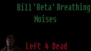 Bill 'Beta' Breathing Noises